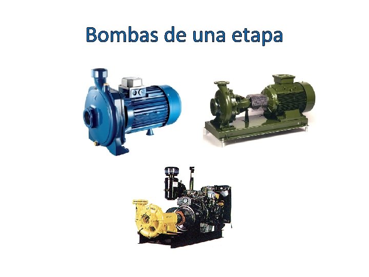 Bombas de una etapa 