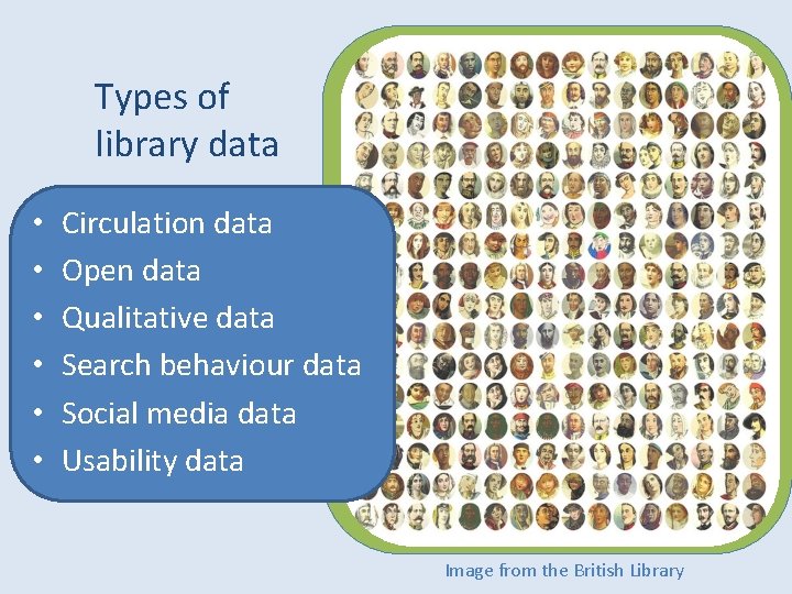 Types of library data • • • Circulation data Open data Qualitative data Search