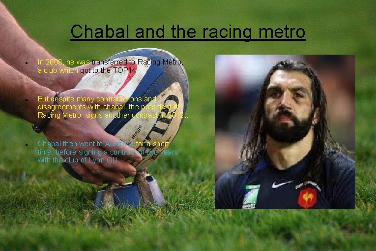 Chabal and the racing metro In 2009, he was transferred to Racing Métro, a