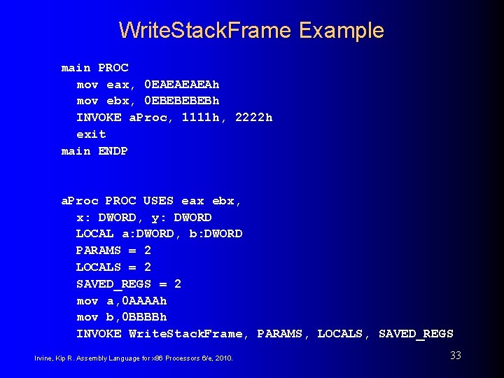 Write. Stack. Frame Example main PROC mov eax, 0 EAEAh mov ebx, 0 EBEBh