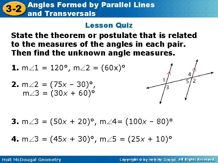 3 -2 Angles Formed by Parallel Lines and Transversals Lesson Quiz State theorem or