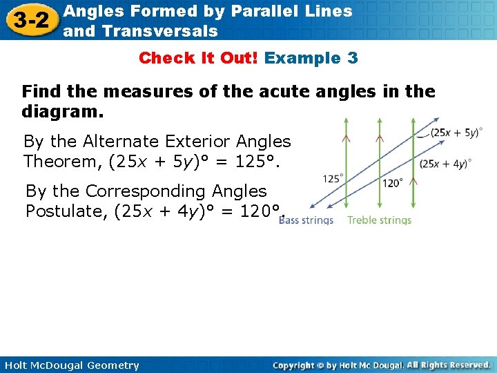 3 -2 Angles Formed by Parallel Lines and Transversals Check It Out! Example 3