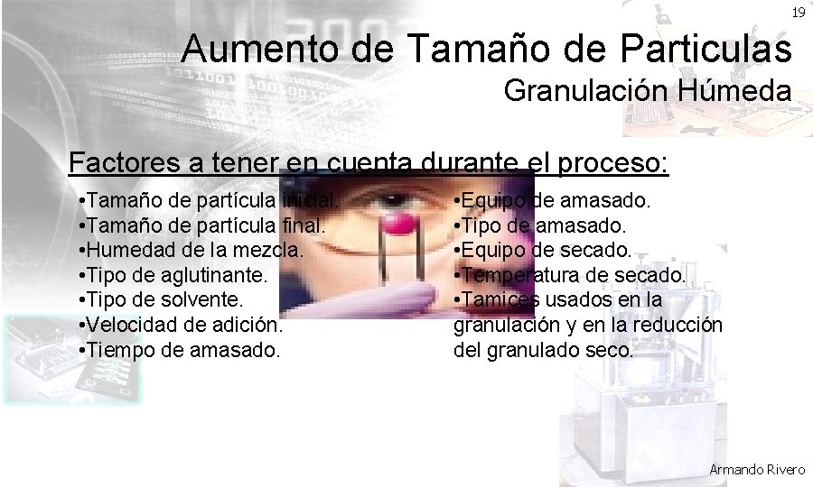 19 Aumento de Tamaño de Particulas Granulación Húmeda Factores a tener en cuenta durante