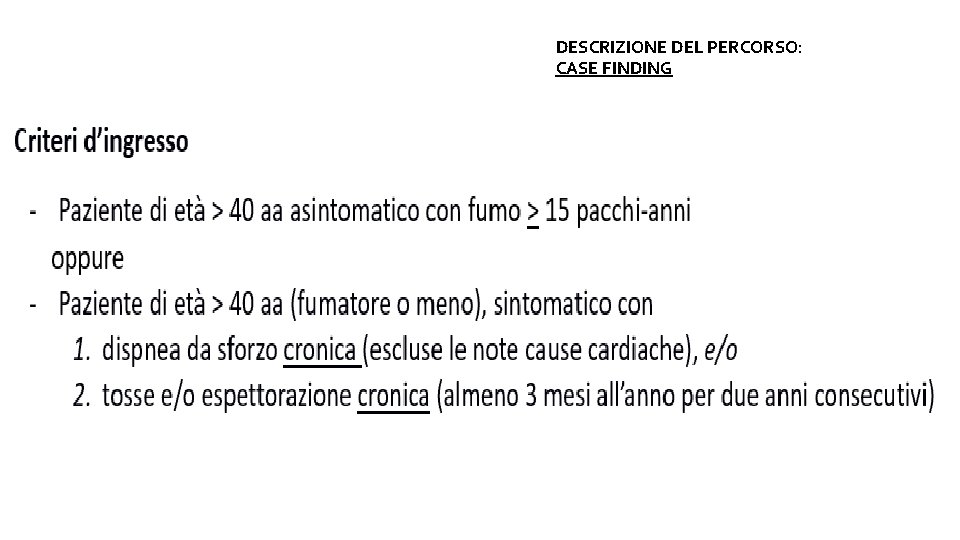 DESCRIZIONE DEL PERCORSO: CASE FINDING . 