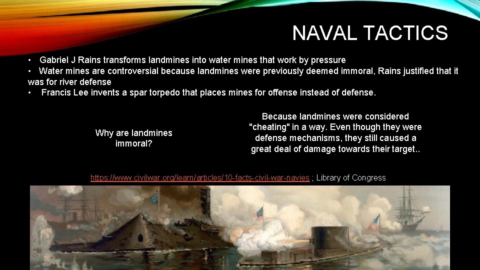 NAVAL TACTICS • Gabriel J Rains transforms landmines into water mines that work by