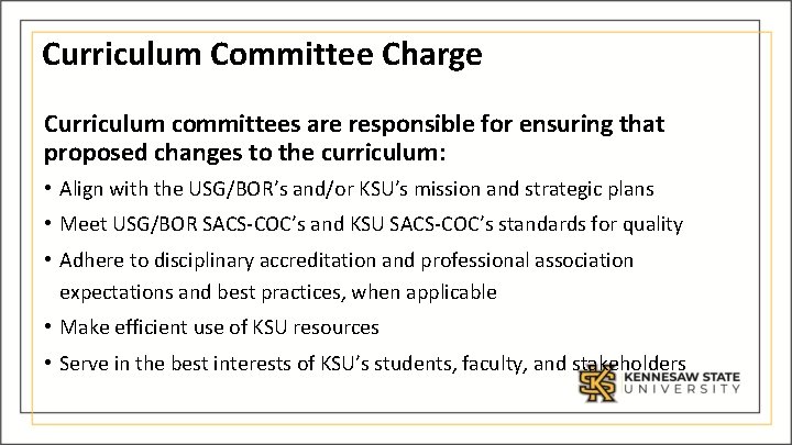 Curriculum Committee Charge Curriculum committees are responsible for ensuring that proposed changes to the