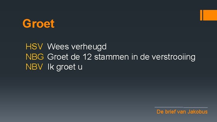 Groet HSV Wees verheugd NBG Groet de 12 stammen in de verstrooiing NBV Ik