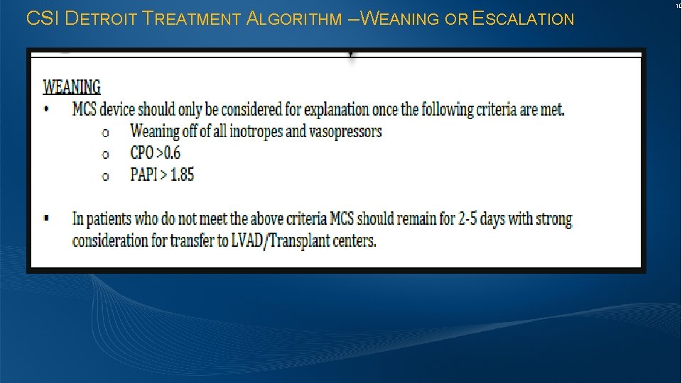 CSI DETROIT TREATMENT ALGORITHM – WEANING OR ESCALATION 10 