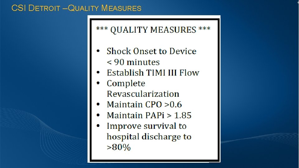 CSI DETROIT – QUALITY MEASURES 6 