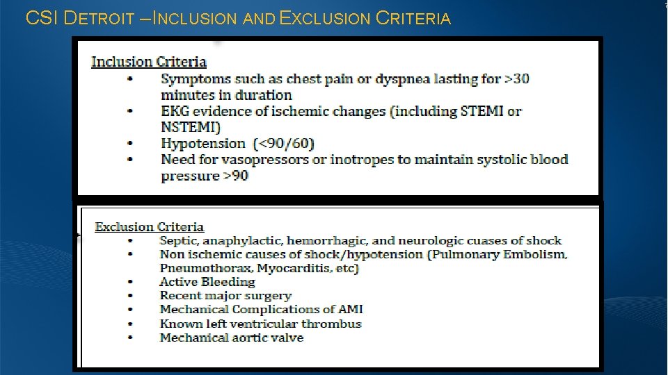CSI DETROIT – INCLUSION AND EXCLUSION CRITERIA 7 