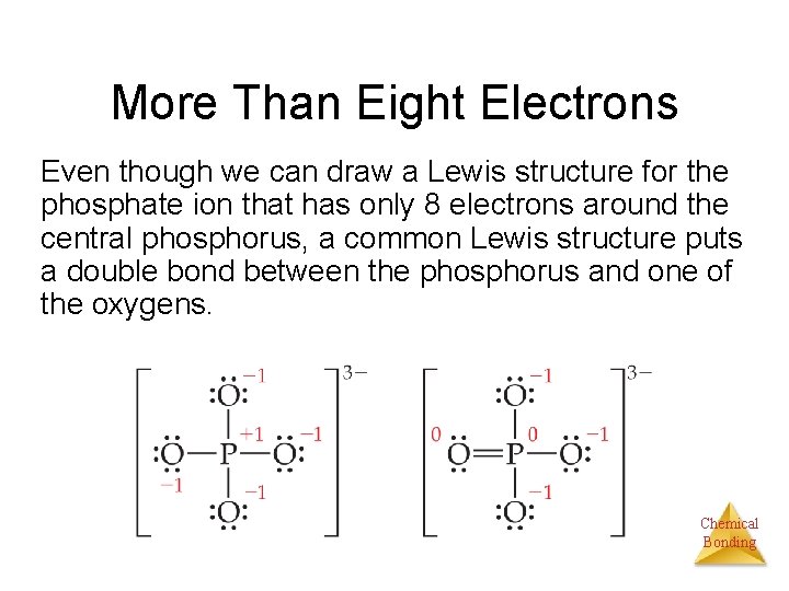 More Than Eight Electrons Even though we can draw a Lewis structure for the