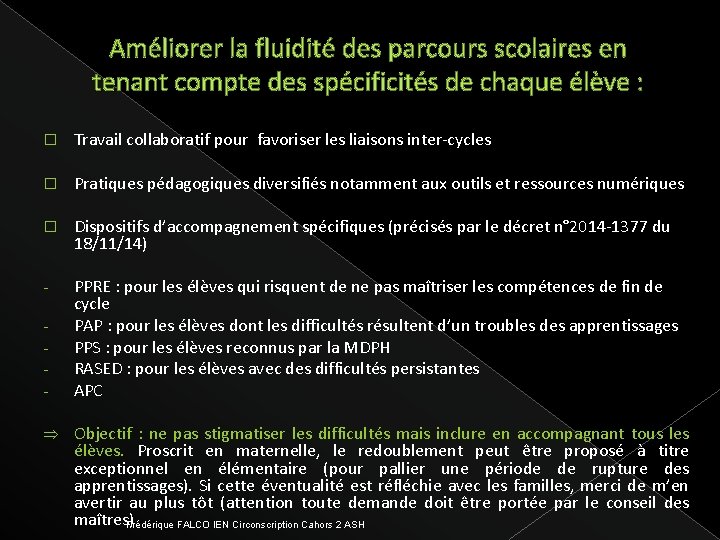 Améliorer la fluidité des parcours scolaires en tenant compte des spécificités de chaque élève