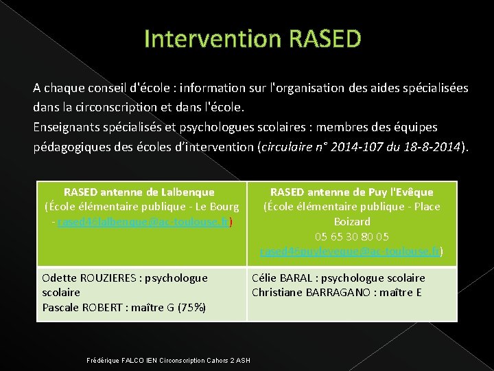Intervention RASED A chaque conseil d'école : information sur l'organisation des aides spécialisées dans