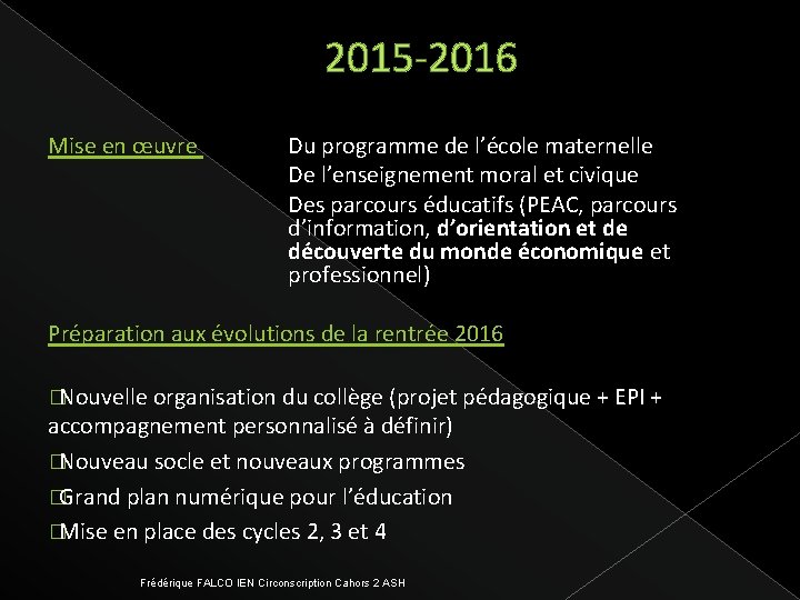 2015 -2016 Mise en œuvre Du programme de l’école maternelle De l’enseignement moral et