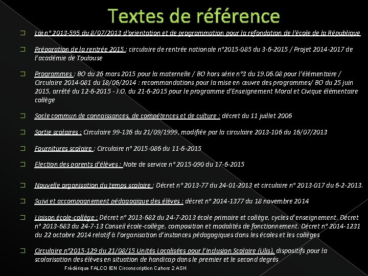 Textes de référence � Loi n° 2013 -595 du 8/07/2013 d'orientation et de programmation