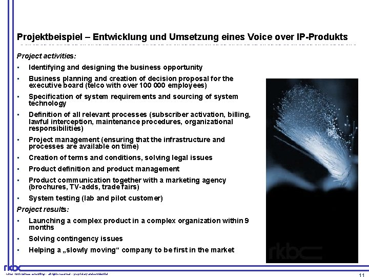 Projektbeispiel – Entwicklung und Umsetzung eines Voice over IP-Produkts rainer kurz business consulting rainer