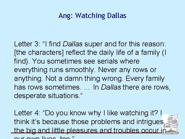 Ang: Watching Dallas Letter 3: “I find Dallas super and for this reason: [the