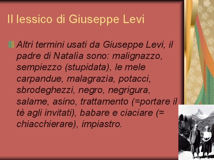 Il lessico di Giuseppe Levi Altri termini usati da Giuseppe Levi, il padre di