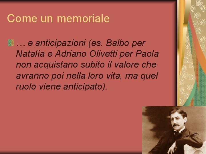 Come un memoriale … e anticipazioni (es. Balbo per Natalìa e Adriano Olivetti per
