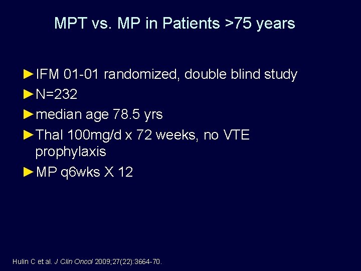 MPT vs. MP in Patients >75 years ►IFM 01 -01 randomized, double blind study