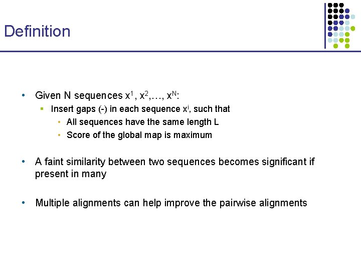Definition • Given N sequences x 1, x 2, …, x. N: § Insert