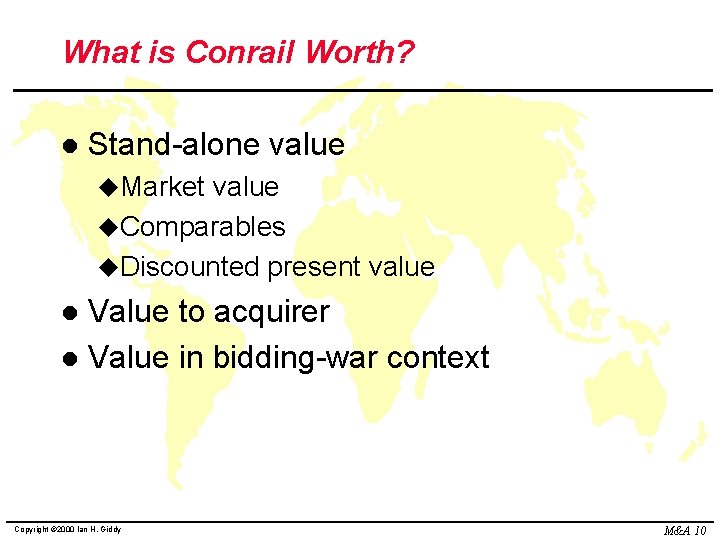 What is Conrail Worth? l Stand-alone value u. Market value u. Comparables u. Discounted