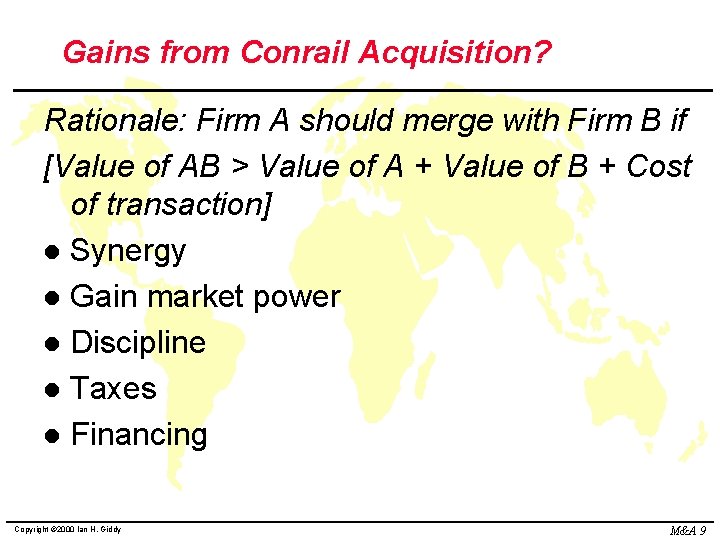 Gains from Conrail Acquisition? Rationale: Firm A should merge with Firm B if [Value