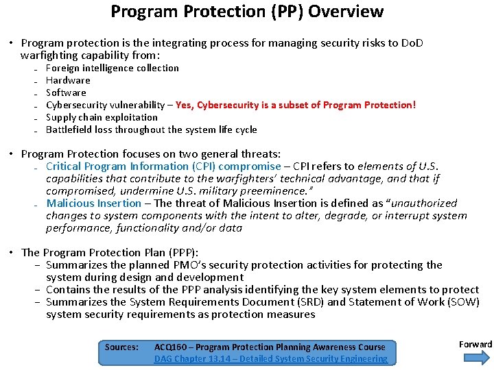Program Protection (PP) Overview • Program protection is the integrating process for managing security Program Protection (PP) Overview • Program protection is the integrating process for managing security