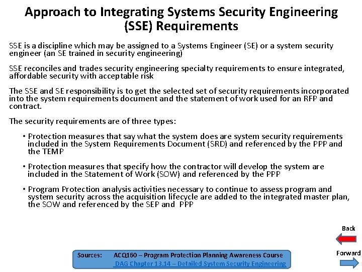Approach to Integrating Systems Security Engineering (SSE) Requirements SSE is a discipline which may Approach to Integrating Systems Security Engineering (SSE) Requirements SSE is a discipline which may