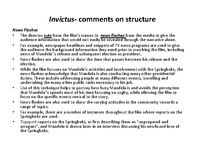 Invictus- comments on structure News Flashes • The director cuts from the film’s scenes