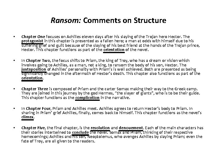 Ransom: Comments on Structure • Chapter One focuses on Achilles eleven days after his