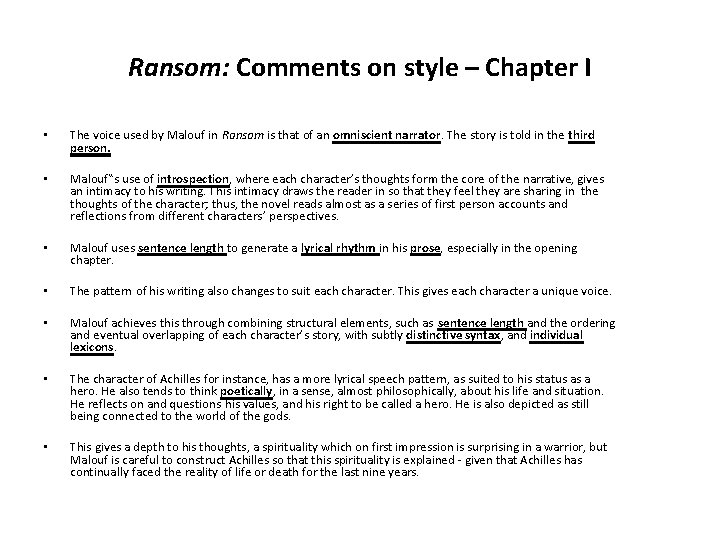 Ransom: Comments on style – Chapter I • The voice used by Malouf in