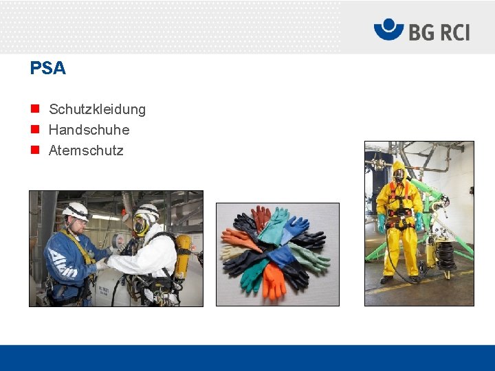 PSA n Schutzkleidung n Handschuhe n Atemschutz 