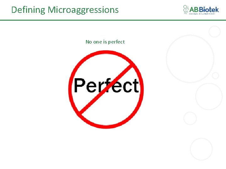 Defining Microaggressions No one is perfect 