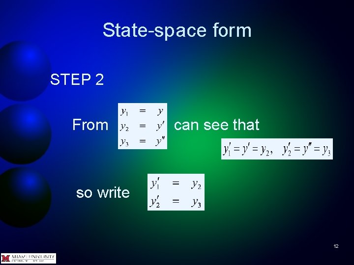 State-space form STEP 2 From can see that so write 12 