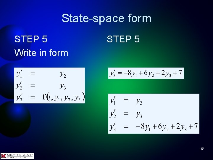 State-space form STEP 5 Write in form STEP 5 15 