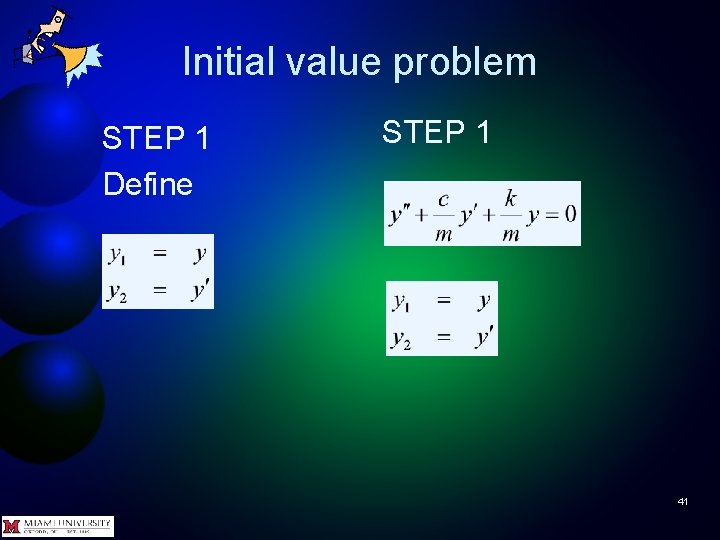 Initial value problem STEP 1 Define STEP 1 41 