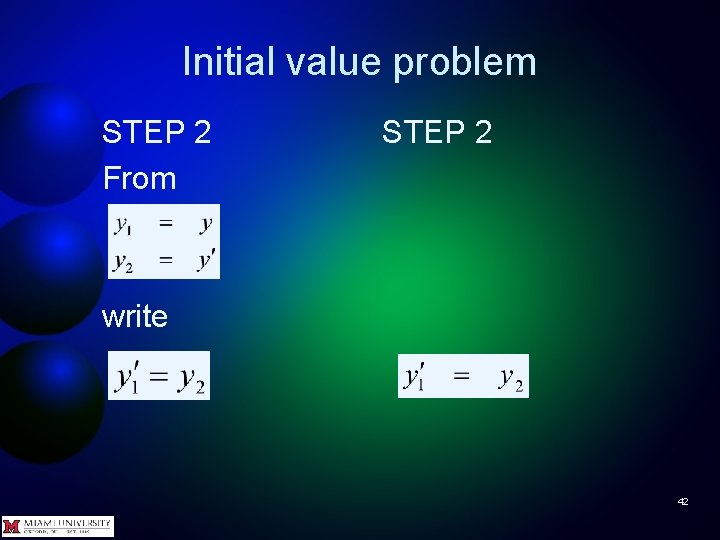 Initial value problem STEP 2 From STEP 2 write 42 