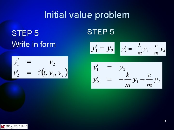 Initial value problem STEP 5 Write in form STEP 5 45 