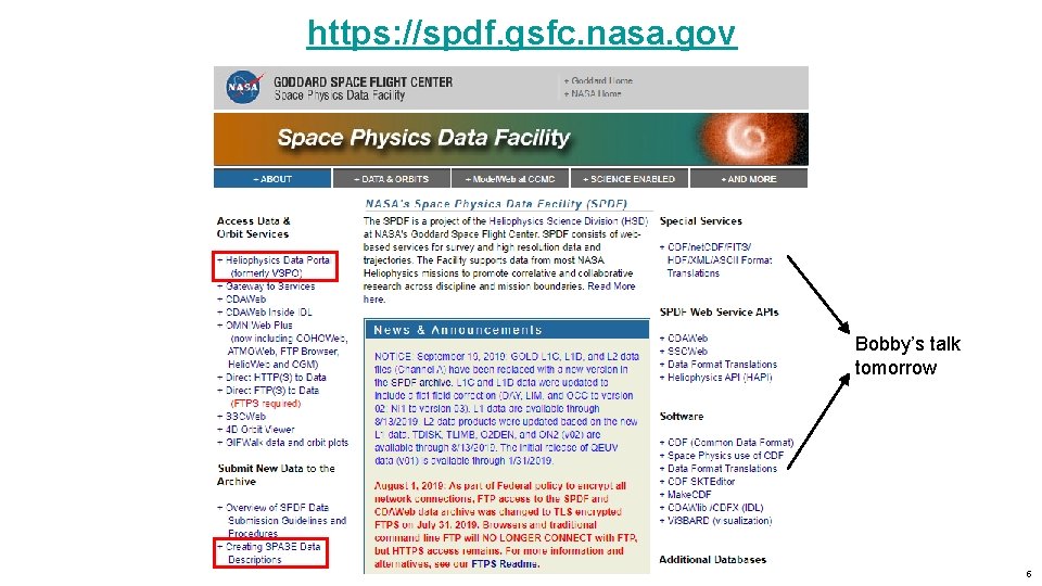 https: //spdf. gsfc. nasa. gov / Bobby’s talk tomorrow 5 