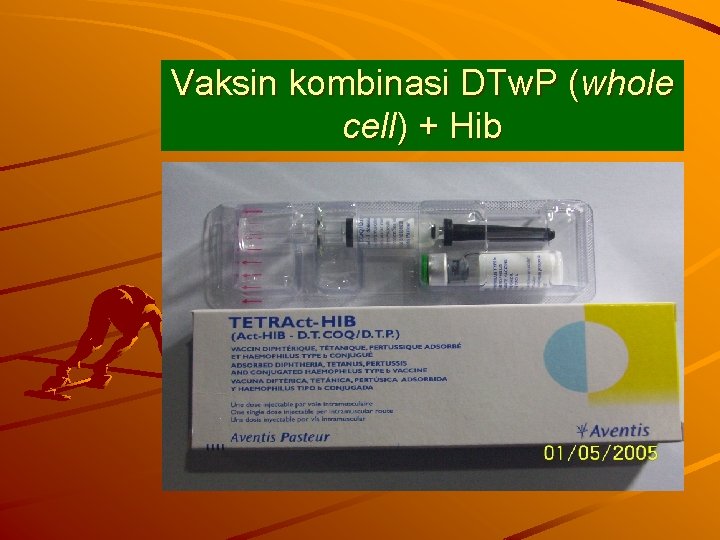 Vaksin kombinasi DTw. P (whole cell) + Hib 