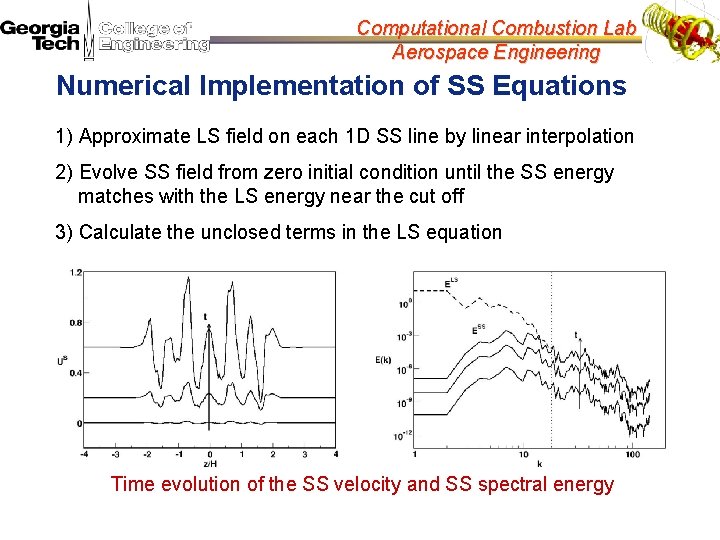 Computational Combustion Lab Aerospace Engineering Numerical Implementation of SS Equations 1) Approximate LS field