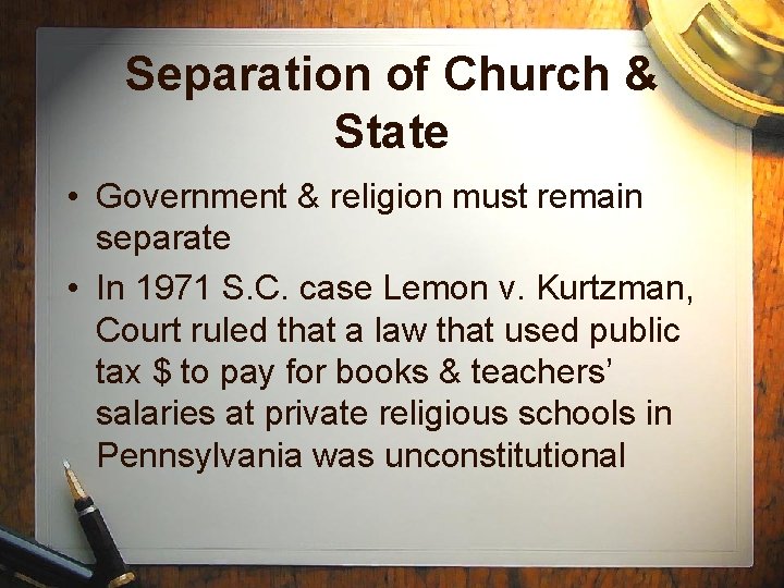 Separation of Church & State • Government & religion must remain separate • In
