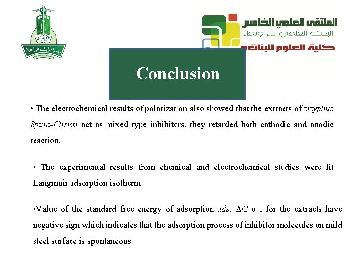 Conclusion • The electrochemical results of polarization also showed that the extracts of zizyphus