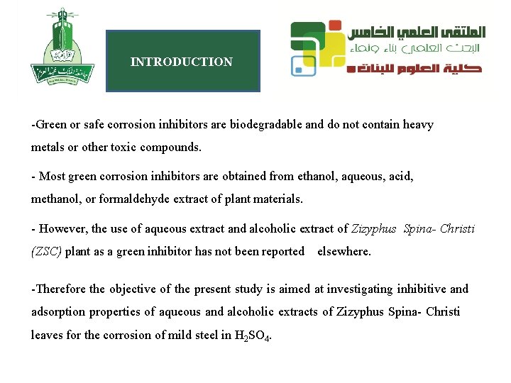 INTRODUCTION -Green or safe corrosion inhibitors are biodegradable and do not contain heavy metals