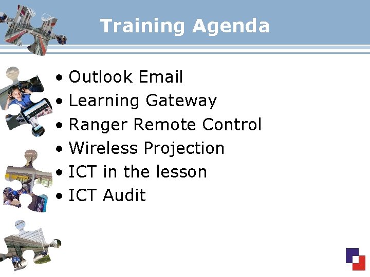 Training Agenda • Outlook Email • Learning Gateway • Ranger Remote Control • Wireless