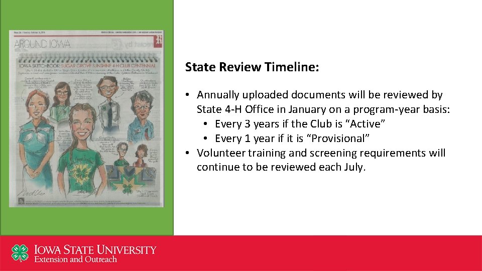 State Review Timeline: • Annually uploaded documents will be reviewed by State 4 -H