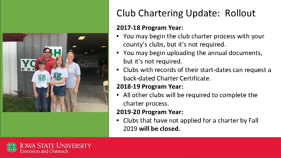 Club Chartering Update: Rollout 2017 -18 Program Year: • You may begin the club