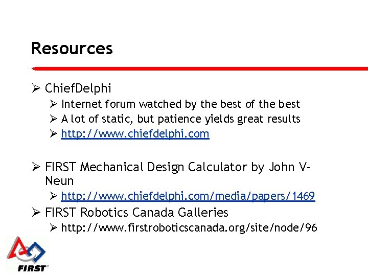 Resources Ø Chief. Delphi Ø Internet forum watched by the best of the best