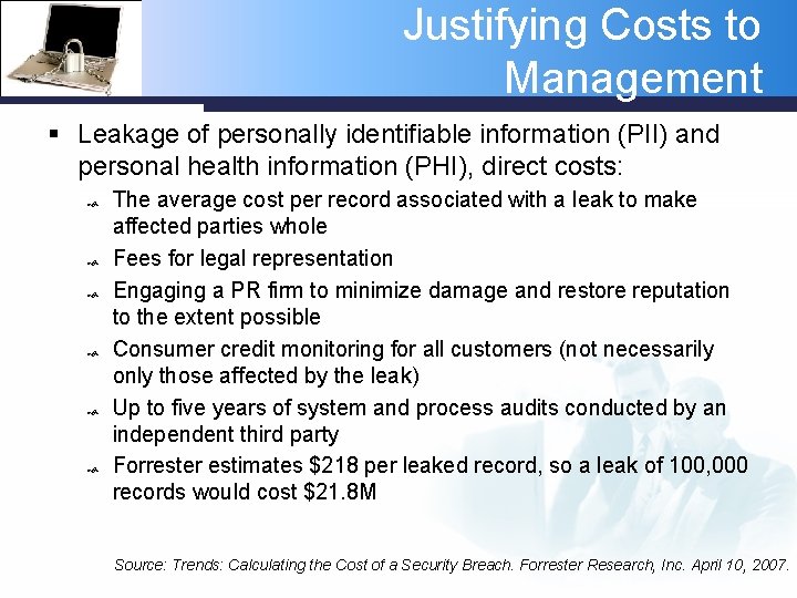 Justifying Costs to Management § Leakage of personally identifiable information (PII) and personal health